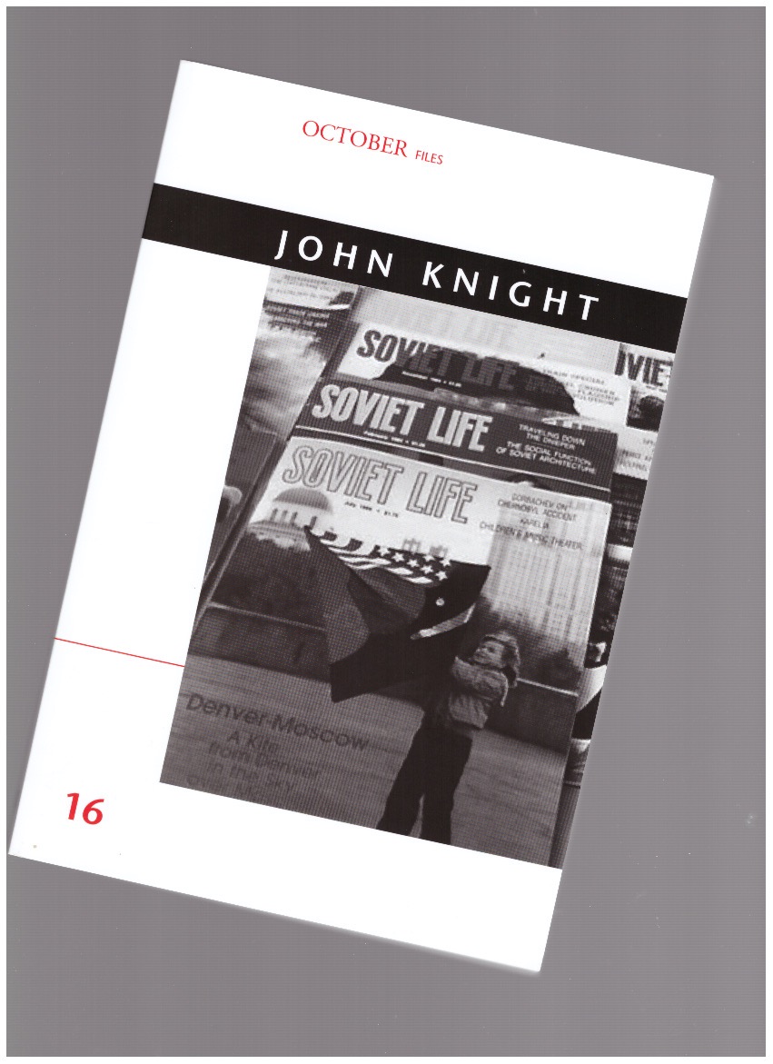 KNIGHT, John; ROTTMANN, André (ed.) - October Files 16: John Knight